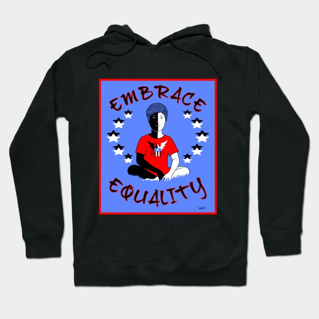 EMBRACE EQUALITY Hoodie by Painted Wolfprints